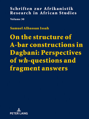cover image of On the structure of A-bar constructions in Dagbani